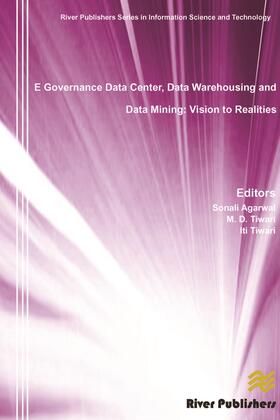 Agarwal / Tiwari |  E Governance Data Center, Data Warehousing and Data Mining | Buch |  Sack Fachmedien