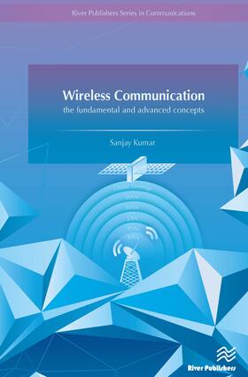Kumar |  Wireless Communication-the fundamental and advanced concepts | Buch |  Sack Fachmedien