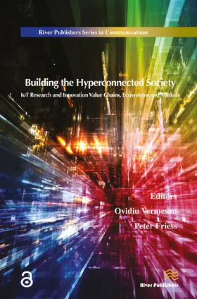 Vermesan / Friess |  Building the Hyperconnected Society- Internet of Things Research and Innovation Value Chains, Ecosystems and Markets | Buch |  Sack Fachmedien