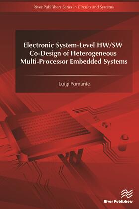 Pomante |  Electronic System-Level HW/SW Co-Design of Heterogeneous Multi-Processor Embedded Systems | Buch |  Sack Fachmedien