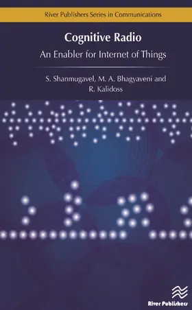 Kalidoss / Bhagyaveni / Shanmugavel |  Cognitive Radio - An Enabler for Internet of Things | Buch |  Sack Fachmedien