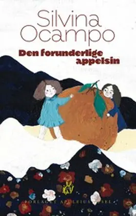 Ocampo |  Den forunderlige appelsin | eBook | Sack Fachmedien