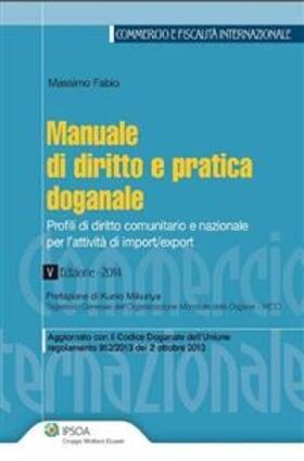 Fabio |  Manuale di diritto e pratica doganale | eBook | Sack Fachmedien