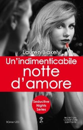 Blakely |  Un'indimenticabile notte d'amore | eBook | Sack Fachmedien