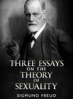 Freud |  Three Essays on the Theory of Sexuality | eBook | Sack Fachmedien