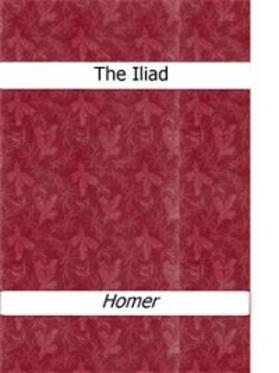 Homer |  The Iliad | eBook | Sack Fachmedien