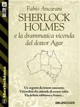 Ancarani |  Sherlock Holmes e la drammatica vicenda del dottor Agar | eBook | Sack Fachmedien