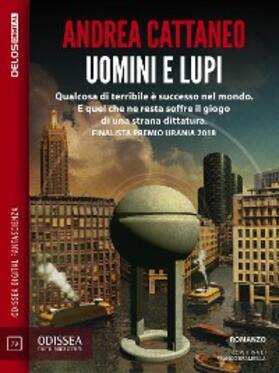 Cattaneo |  Uomini e lupi | eBook | Sack Fachmedien