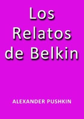 Pushkin |  Los relatos de Belkin | eBook | Sack Fachmedien
