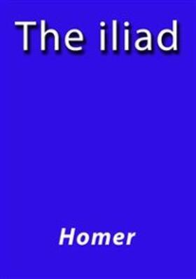 Homer |  The Iliad | eBook | Sack Fachmedien