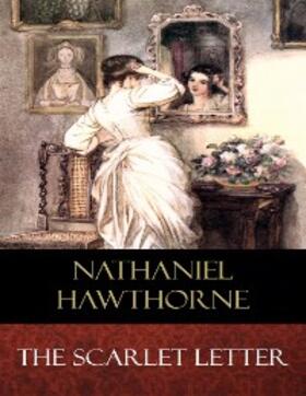 Hawthorne |  The Scarlet Letter | eBook | Sack Fachmedien