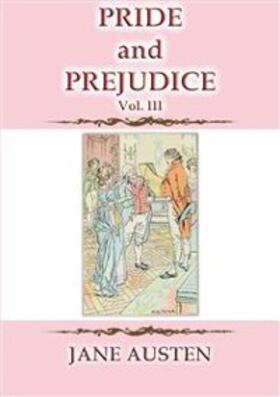Austen |  PRIDE AND PREJUDICE Vol 3 - A Jane Austen Classic | eBook | Sack Fachmedien