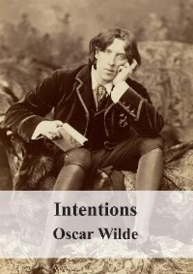 Wilde |  Intentions | eBook | Sack Fachmedien