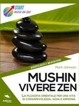 Johnson |  Mushin. Vivere Zen | eBook | Sack Fachmedien