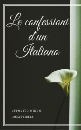 Nievo |  Le confessioni d'un Italiano | eBook | Sack Fachmedien
