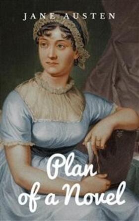 Austen |  Plan of a Novel | eBook | Sack Fachmedien