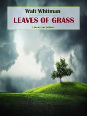 Whitman |  Leaves of Grass | eBook | Sack Fachmedien