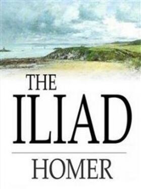 Homer |  The Iliad | eBook | Sack Fachmedien