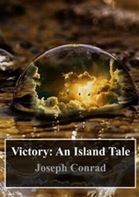 Conrad |  Victory: An Island Tale | eBook | Sack Fachmedien
