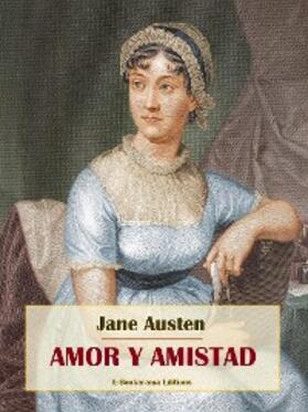 Austen |  Amor y amistad | eBook | Sack Fachmedien