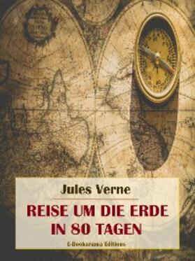 Verne |  Reise um die Erde in 80 Tagen | eBook | Sack Fachmedien