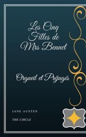 Austen |  Les Cinq Filles de Mrs Bennet (Orgueil et Préjugés) | eBook | Sack Fachmedien