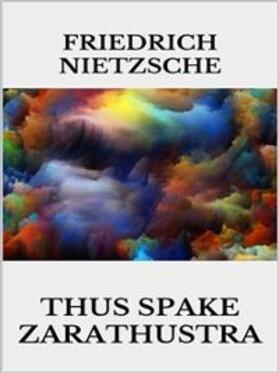 Nietzsche |  Thus Spake Zarathustra | eBook | Sack Fachmedien