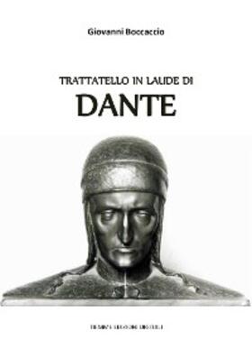 Boccaccio |  Trattatello in laude di Dante | eBook | Sack Fachmedien