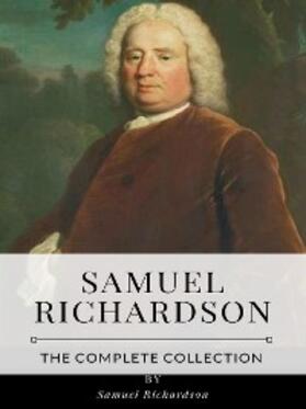 Richardson |  Samuel Richardson – The Complete Collection | eBook | Sack Fachmedien