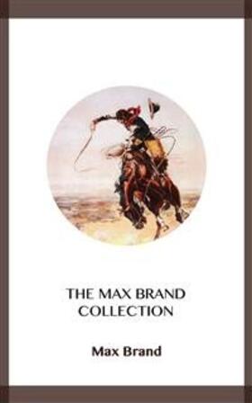 Brand |  The Max Brand Collection | eBook | Sack Fachmedien