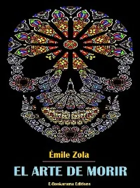 Zola |  El arte de morir | eBook | Sack Fachmedien