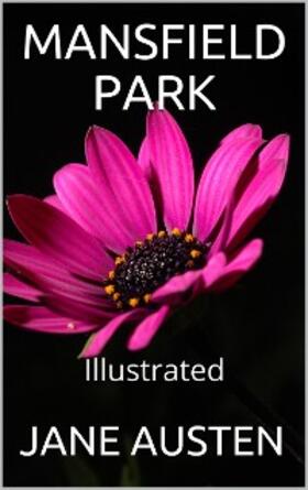 Austen |  Mansfield Park - Illustrated | eBook | Sack Fachmedien