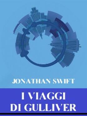 Swift |  I Viaggi di Gulliver | eBook | Sack Fachmedien