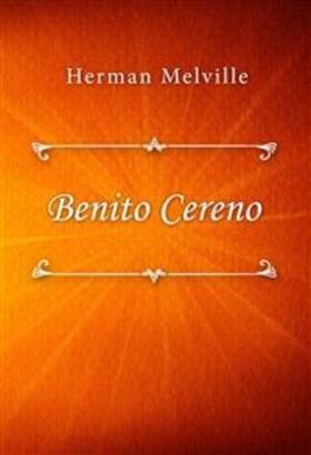 Melville |  Benito Cereno | eBook | Sack Fachmedien