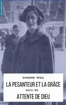 Weil |  La Pesanteur et la Grâce | eBook | Sack Fachmedien