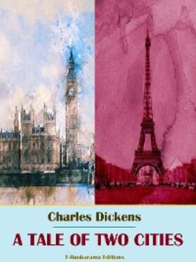 Dickens |  A Tale of Two Cities | eBook | Sack Fachmedien