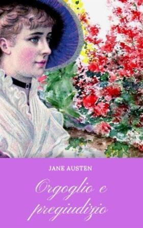 Austen |  Orgoglio e Pregiudizio | eBook | Sack Fachmedien