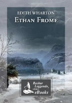 Wharton |  Ethan Frome | eBook | Sack Fachmedien