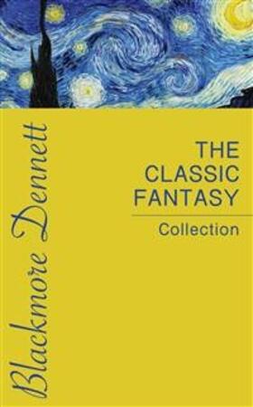 Barrie / Bramah Smith / Carroll |  The Classic Fantasy Collection | eBook | Sack Fachmedien