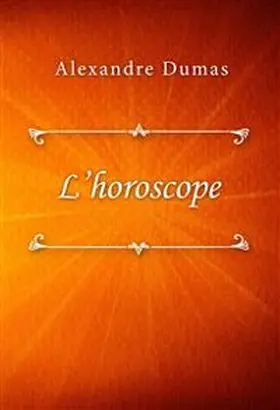 Dumas |  L'horoscope | eBook | Sack Fachmedien