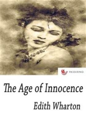 Wharton |  The Age of Innocence | eBook | Sack Fachmedien