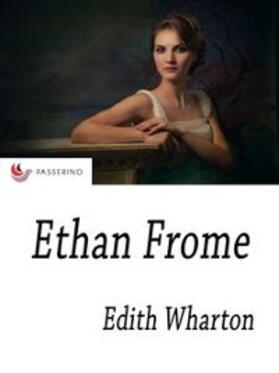 Wharton |  Ethan Frome | eBook | Sack Fachmedien