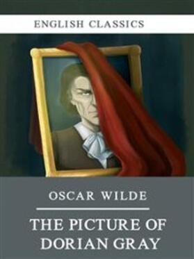 Wilde |  The Picture of Dorian Gray | eBook | Sack Fachmedien