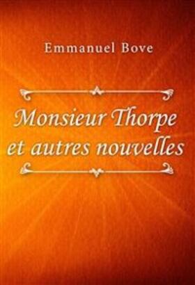 Bove |  Monsieur Thorpe et autres nouvelles | eBook | Sack Fachmedien