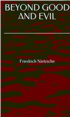 Nietzsche |  Beyond Good And Evil | eBook | Sack Fachmedien