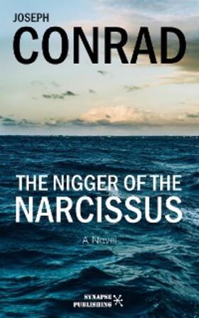 Conrad |  The nigger of the Narcissus | eBook | Sack Fachmedien