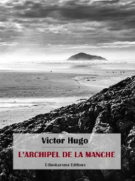 Hugo |  L'archipel de la Manche | eBook | Sack Fachmedien