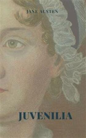Austen |  Juvenilia Illustrated Edition | eBook | Sack Fachmedien