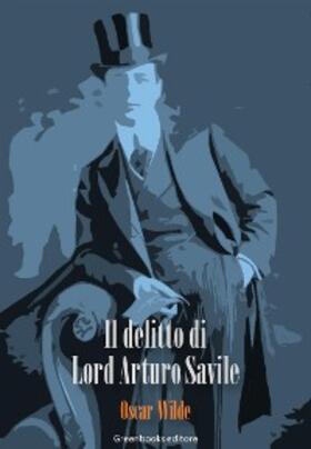 Wilde |  Il delitto di Lord Arturo Savile | eBook | Sack Fachmedien