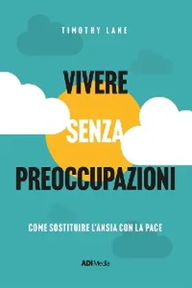 lane |  Vivere senza preoccupazioni | eBook | Sack Fachmedien